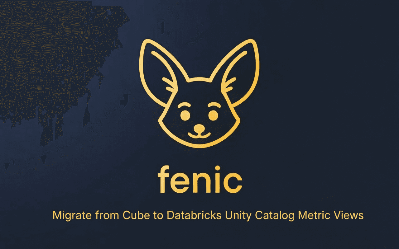 How to Migrate from Cube to Databricks Unity Catalog Metric Views (Databricks)